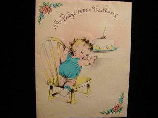 Vintage " So This Is Your Very First " Birthday Greeting Card
