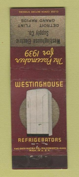 Matchbook Cover - Westinghouse Refrigerators Detroit Flint Grand Rapids Mi 1939