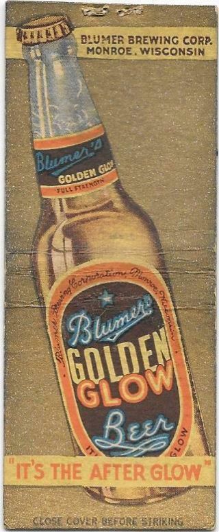 Blumer Golden Glow Beer Matchbook - Monroe,  Wisconsin - 1940 