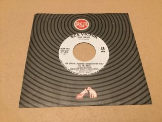 Elvis Presley 45rpm (i’ll Be Back).  Academy Consideration Only.  (rare).