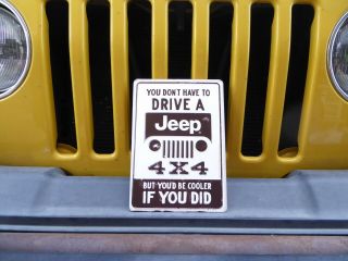 You Dont Have To Drive A Jeep But You 