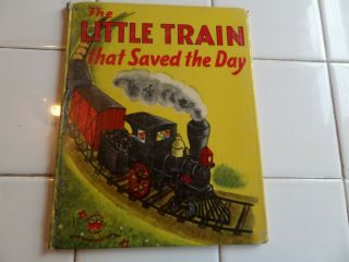 The Little Train That Saved The Day,  A Wonder Book,  1952 (vintage Children 