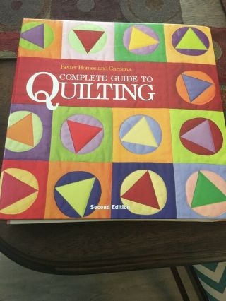 Better Homes And Gardens Complete Guide To Quilting