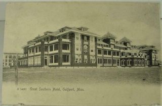 Pre1906 Undivided Back Great Southern Hotel,  Gulfport,  Miss.