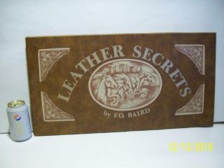 Vtg 1976 Leather Secrets Lg Leathercraft Book F.  O.  Baird Patterns Techniques