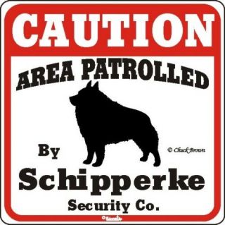 Schipperke Caution Dog Sign