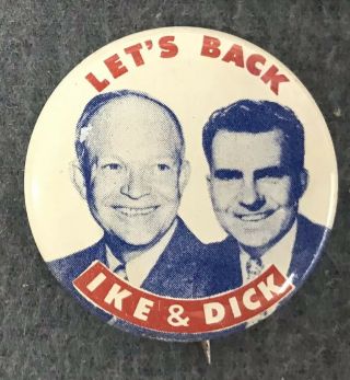 Vintage Let’s Back Ike & Dick 1952 Presidential Campaign Pin Button 1 1/2”