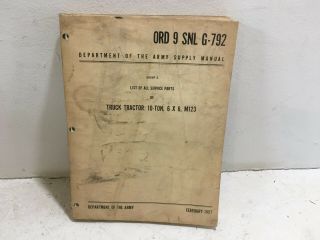 Ord 9 Snl G - 792.  Parts For Truck Tractor: 10 - Ton,  6x6,  M123.  1957