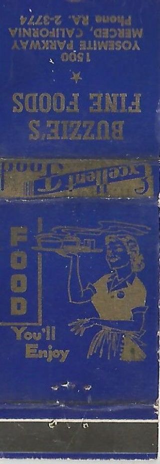 Merced CA Buzzie ' s Fine Foods Matchbook Cover c1940 2