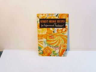 Sunkist Orange Recipes 1940 California Fruit Growers