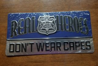 Real Heroes Don’t Wear Capes Police Metal Sign Wall Embossed Law Enforcement