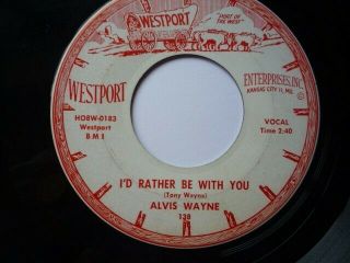 ALVIS WAYNE - DON ' T MEAN MAYBE BABY /I ' D RATHER BE WITH YOU - WESTPORT - 1389 2