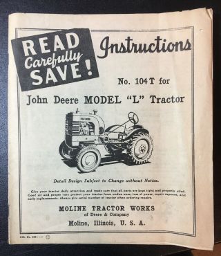 John Deere Model " L " Tractor Instructions No.  104t Moline Tractor