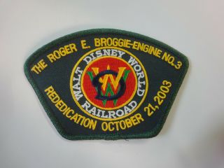 Rare Roger E.  Broggie Engine No 3 Rededication 2003 Walt Disney Railroad Patch