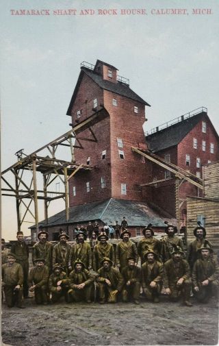 Calumet Michigan Tamarack Mine 1910 Copper Keweenaw Upper Peninsula Postcard