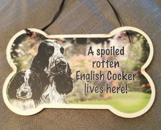 Small Dog Bone Shape Wood Plaque Spoiled Rotten English Cocker Spaniel Made Usa