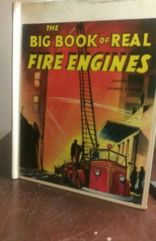 The Big Book Of Real Fire Engines - 1950