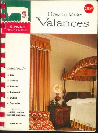 Singer How To Make Valences Booklet 103 1960 Box Pleated Shirred Swag Austrian