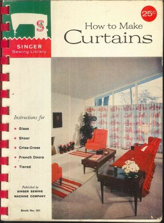 Singer How To Make Curtains Booklet 101 1960 Window Measurement Sheers Ruffles