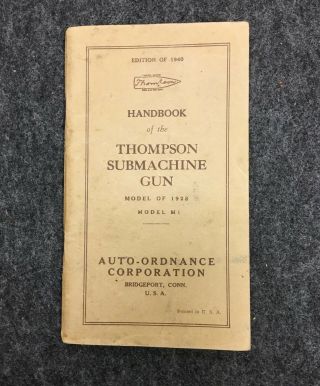 Thompson Submachine Gun Model Of 1928,  Wwii Addendum For Model M1,  1940