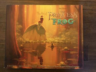 Walt Disney The Art Of Princess And The Frog By Jeff Kurtti Hardcover
