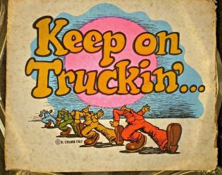 Vintage 1967 Keep On Truckin 