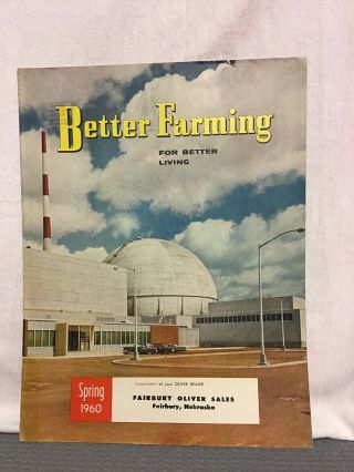 1960 Better Farming Oliver Tractor " Spring Issue " Brochure