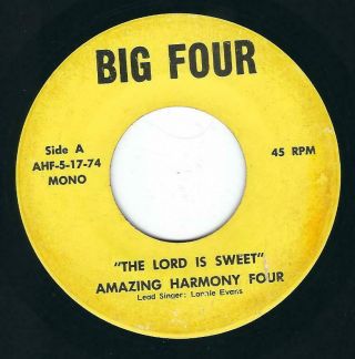 Ga Black Gospel - Harmony Four Big Four Ahf - 5 - 17 - 74 The Lord Is Sweet ♫
