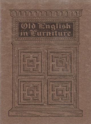 Grand Rapids Furniture.  Co.  1909 Ad Brochure " Old English In Furniture "