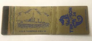 Vintage Matchbook Cover Matchcover Us Navy Ship Uss Thompson Dms 38