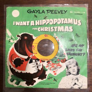 Gayla Peevey - I Want A Hippopotamus For Christmas.  7” 45 1953