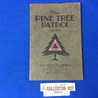 Boy Scout Vintage Book The Pine Tree Patrol By Wilder