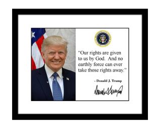 Donald Trump 8x10 Photo Print Christian Quote Rights By God Signed Autographed