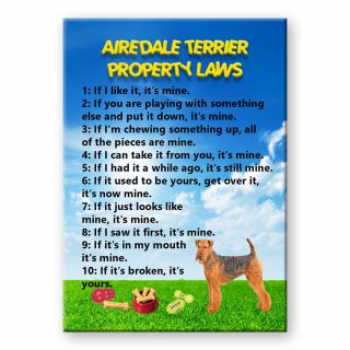 Airedale Terrier Property Laws Fridge Magnet Steel Case Funny