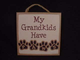 My Grandkids Have Paws Easel Stand Wood Sign Wall Novelty Plaque Dog Cat Usa