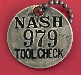 Vintage Nash Motor Co Automotive Tool Check Brass Tag; Not Often Seen