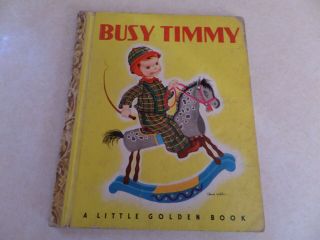 Busy Timmy,  A Little Golden Book,  1948 (vintage Eloise Wilkin)
