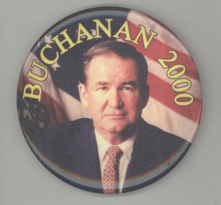 2000 Pat Buchanan President Reform Party Political Pin Button Pinback Badge