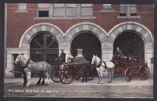 1906vintage Postcard Horse Drawn Fire Wagons & North End Fire Station St John Nb