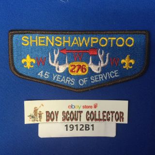 Boy Scout Oa Shenshawpotoo Lodge 276 S18 45 Years Order Of The Arrow Flap Patch