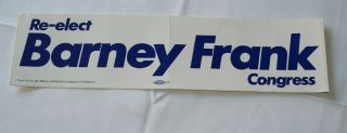 Vintage Political Bumper Sticker Decal Re - Elect Barney Frank Congress