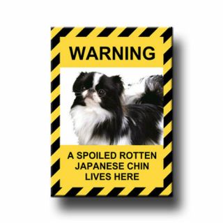 Japanese Chin Spoiled Rotten Fridge Magnet Funny Dog