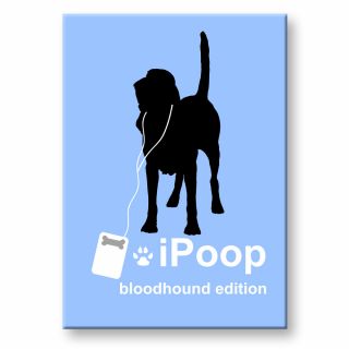 Bloodhound Ipoop Fridge Magnet Dog Funny