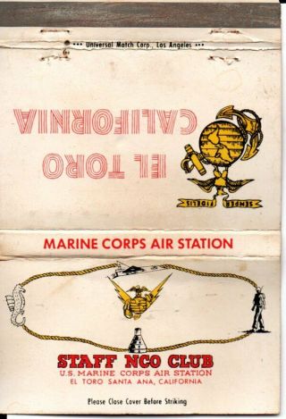 Santa Ana Ca El Toro Marine Corps Air Station Nco Club 3 " Matchbook Cover 1950s