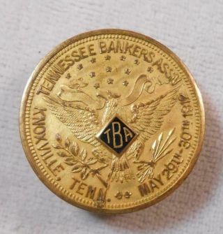 Large Vintage Lapel Pin - 1912 Tennessee Bankers Association - Knoxville,  Tn