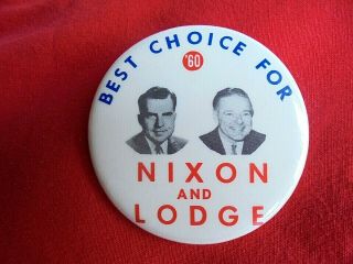 Vintage 1960 Nixon And Lodge 2 1/2 Inch Political Pinback Button