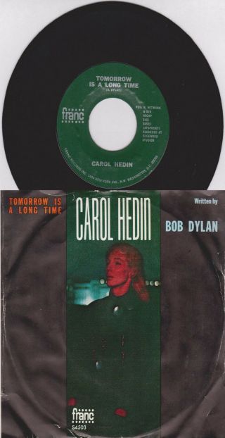 Carol Hedin Tomorrow Is A Long Time B/w Some Old Woman 1964 Vinyl 7 " Bob Dylan