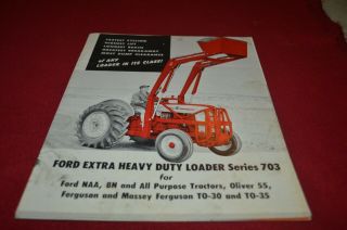 Ford Tractor 703 Loader Dealers Brochure Amil15