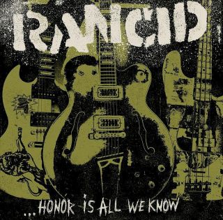 Rancid " Honor Is All We Know " Vinyl Lp Record & Cd With Bonus 7 " (&)