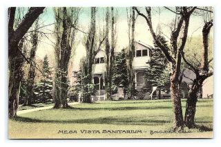 Vintage Postcard Hand Colored Albertype Mesa Vista Sanitarium Boulder Co H16
